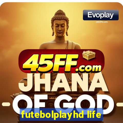futebolplayhd life